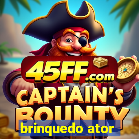brinquedo ator